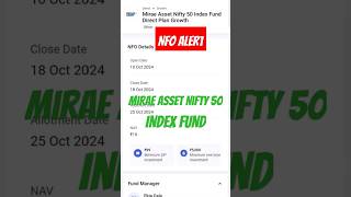 Mirae Asset Nifty 50 Index Fund NFO  NFO Review investmentfund nforeview shorts [upl. by Joane549]