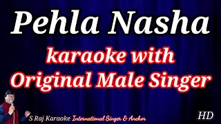 pehla nasha pehla khumar  with original male singer  hindi english lyrics  s raj karaoke [upl. by Aillicirp751]