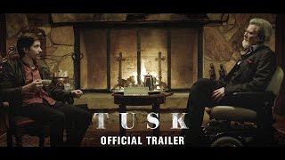 TUSK  Official trailer  HD [upl. by Licht817]