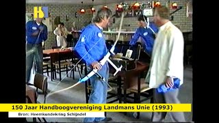 1993  150 Jaar Handboogvereniging Landmans Unie 552 [upl. by Eri]