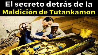 La verdad de lo que pasó con la MALDICIÓN de TUTANKAMÓN [upl. by Yorke]