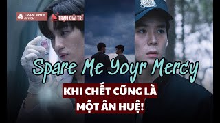 Review Spare Me Your Mercy Lựa Chọn Sống Chết người bệnh có quyền được an tử hay không  TGT [upl. by Theressa84]