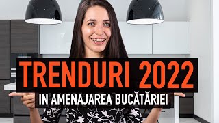 TRENDURI 2022 in amenajarea bucatariei [upl. by Roselba]