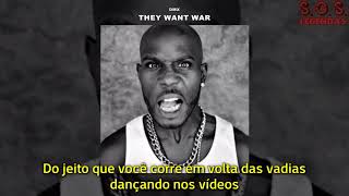 DMX  They Want War Diss Ja Rule Legendado [upl. by Denis]