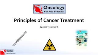 Principles of Cancer Treatment [upl. by Raskind]