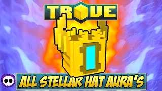 ALL STELLAR AURAS ✪ Trove Stellar Aura Preview  2016 [upl. by Maxa]