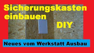 Sicherungskasten Unterverteiler Unterputz verteiler einbauen DIY [upl. by Josepha]