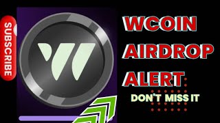 🔴 WCOIN AIRDROP UPDATE  WCOIN TGE AND LISTING [upl. by Juanne868]