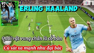 REVIEW ERLING HAALAND  QUÁI VẬT SĂN BÀN CÚ SÚT NHƯ ĐẠI BÁC  PES MOBILE [upl. by Chen]