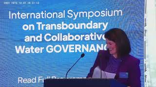 International Symposium on Transboundary amp Collaborative Water Governance  Day 1 [upl. by Lloyd]