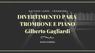 Divertimento para trombone e piano Gilberto Gagliardi [upl. by Ardnuassak]