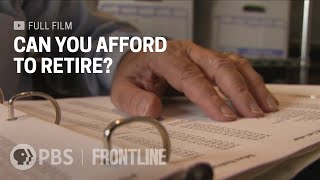 Can You Afford to Retire full documentary  FRONTLINE [upl. by Truc870]