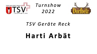 Harti Arbät Turnshow Tägerwilen 2022 [upl. by Bremer53]