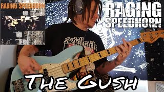 Raging Speedhorn  quotThe Gushquot Bass Cover [upl. by Fradin]