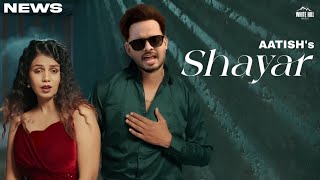 Shayar Song  Aatish  Punjabi  New Song  Aatish New Song 2024 [upl. by Eniloj386]