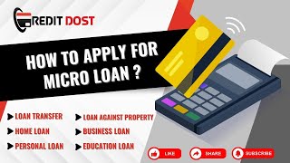 How to Apply for a Micro Loan  StepbyStep Guide  creditdostcom [upl. by Snilloc]