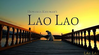 Lao Lao  Official Music Video Release [upl. by Lidia626]