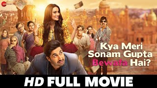 Kya Meri Sonam Gupta Bewafa Hai  Jassie Gill Surbhi Jyoti Vijay Raaz  Hindi Full Movie 2021 [upl. by Silvan361]