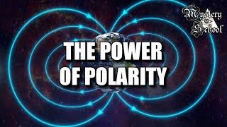 Mystery School Lesson 18 The Power of Polarity [upl. by Orton466]