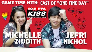 GAME TIME with Michelle Ziudith amp Jefri Nichol cast of ONE FINE DAY [upl. by Premer]