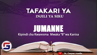 TAFAKARI YA INJILI YA SIKU YA LEO JUMANNE YA JUMAKUU  26 MARCH 2024 [upl. by Kironde]