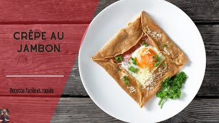 Recette Facile de Crêpe Salée au Jambon  Parfait pour la Chandeleur [upl. by Eric]