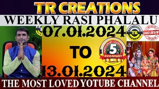 Weekly Rasi Phalalu January 7th 2024 TO January 13th 2024  TR CREATIONS  అన్ని రాశుల వారికి [upl. by Elly338]