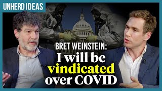 Bret Weinstein I will be vindicated over Covid [upl. by Aseel164]