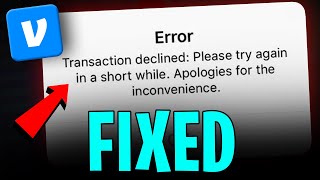 Venmo Error Transaction Declined Please Try Again in a Short While 2024 UPDATE [upl. by Atener]