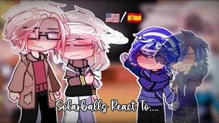 ★ Solarballs React To    ★ Ships • My AU • 🇺🇸🇪🇦 • × [upl. by Adnorrehs]