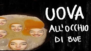 Cucina per poveri uova all’occhio di bue InCucinaConElis [upl. by Arriet]