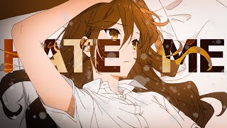 Masn  quotHate mequot  Horimiya AMV [upl. by Ycnaffit69]