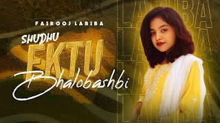 Shudhu Ektu Bhalobashbi  LABIBA  New Music Video  2023 [upl. by Aniehs397]