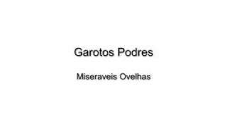 Garotos Podres  Miseraveis Ovelhas [upl. by Desmund]