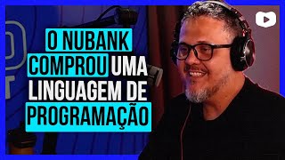 O NUBANK tem uma LINGUAGEM DE PROGRAMAÇÃO [upl. by Annalee]