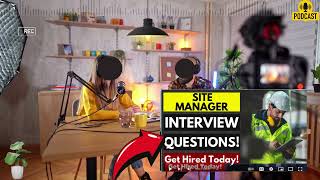 Site Manager Interview Questions and Answers  Popular Site Manager Interview Questions [upl. by Laynad]