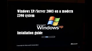 How to Install Windows XP or Server 2003 in 2019 with EVGA Z390 Dark [upl. by Nedroj]