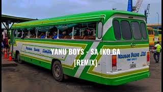 YANU BOYS  SA IKO GA  DJ DRISS REMIX [upl. by Keverian]