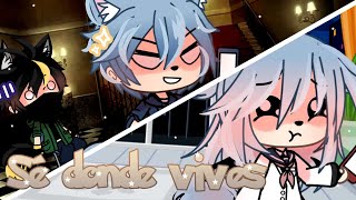 Sé donde vives 😼  Meme  Gacha Life  KumiWii [upl. by Botzow]