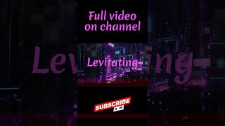 ✨ Levitating by Dua Lipa Slowed  Reverb  Relax amp Vibe ✨ [upl. by Cyna260]