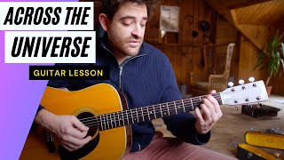 Across the Universe Guitar Lesson  Easy Chord Melody [upl. by Featherstone226]