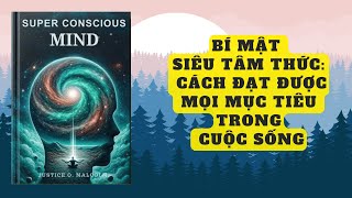 Bí Mật Siêu Tâm Thức Cách Đạt Được Mọi Mục Tiêu Trong Cuộc Sống  Better Reads [upl. by Eixor]