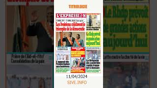 TITROLOGIE DE LACTUALITÉ IVOIRIENNE DU  11042024 [upl. by Ardnek]