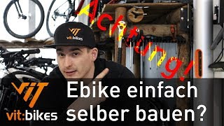 Ebike durch Kit selbst bauen Unsere Meinung  vitbikesTV [upl. by Yrac]