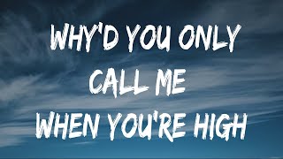 Arctic Monkeys  WhyD You Only Call Me When YouRe High Lyrics  Jason Aldean Metro Boomin Th [upl. by Ilac]