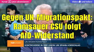 ▶Gegen UNMigrationspakt Peter Ramsauer CSU folgt AfDWiderstand [upl. by Socram]