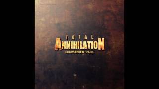 Total Annihilation  08  Forest Green [upl. by Ynatil816]