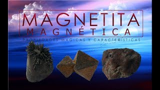 Magnetita Magnética  Propiedades Mágicas y Caracteristicas  Minerales de colección [upl. by Asiak]