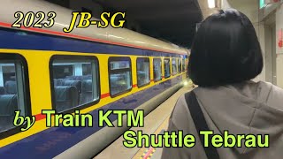 JBharu Sentral to Woodlands SG by train KTMB Shuttle Tebrau  2023 Travel Vlog [upl. by Eohce114]