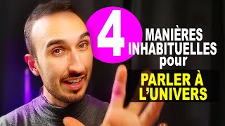 4 Façons Inhabituelles de parler à lUnivers Ça fonctionne vraiment [upl. by Llewellyn20]